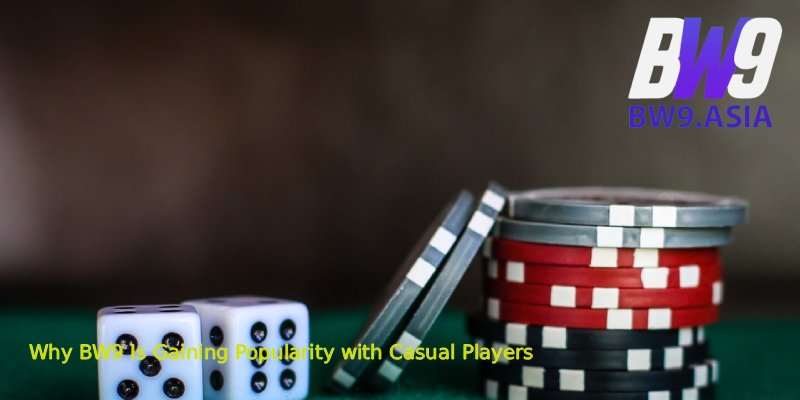 BW9 – A Fresh and Friendly Home for Entertainment Bettors 2 Why BW9 Is Gaining Popularity with Casual Players