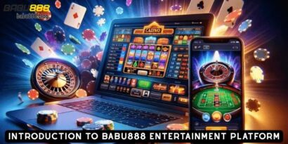Introduction to BABU888 Entertainment Platform