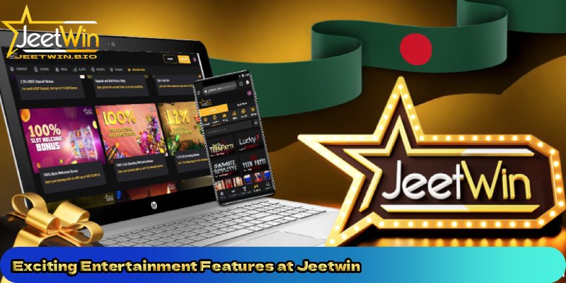 Exciting Entertainment Features at Jeetwin